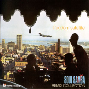 Freedom Satellite - Soul Samba (Aromabar Club Mix)